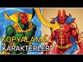 Marvel DC'den Hangi Karakterleri Kopyaladı?