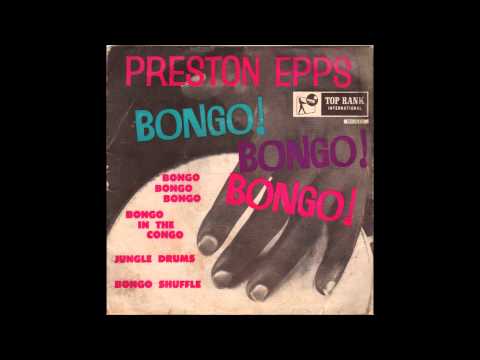 Preston Epps - Bongo In The Congo