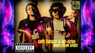 Lupe Fiasco &amp; Ab Soul Bars From Space (2015) Mixtape