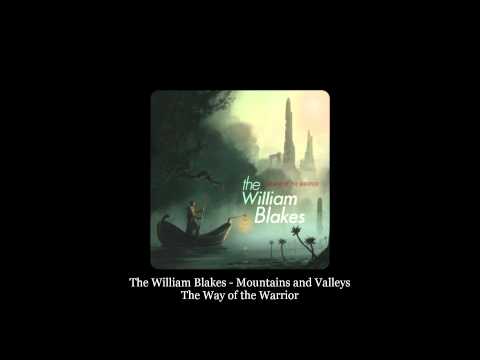 The William Blakes - Mountains and Valleys