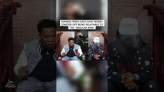 Mannie Fresh talks about Cash Money was making music about things that were obtainable for everybody