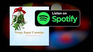 Canciones de Navidad | "Venga Jugar Conmigo" | Matthew Morales