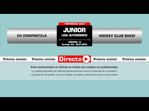 🎥​ CH Compostela - Hockey club Raxoi [Campeonato autonómico Junior | J10]