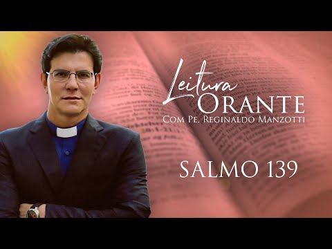 LEITURA ORANTE | SALMO 139