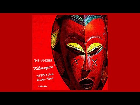 The Angels - Kilimanjero (BEBO & Goda Brother Remix) [PHPO REC.] ▶️ ⭐