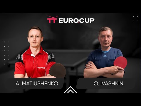 10:20 Andrii Matiushenko - Oleksandr Ivashkin 25.04.2024 TT Euro.Cup Ukraine Star. TABLE 4