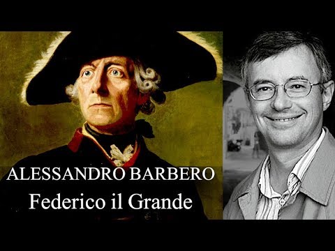 Alessandro Barbero - Federico il Grande - senza musiche