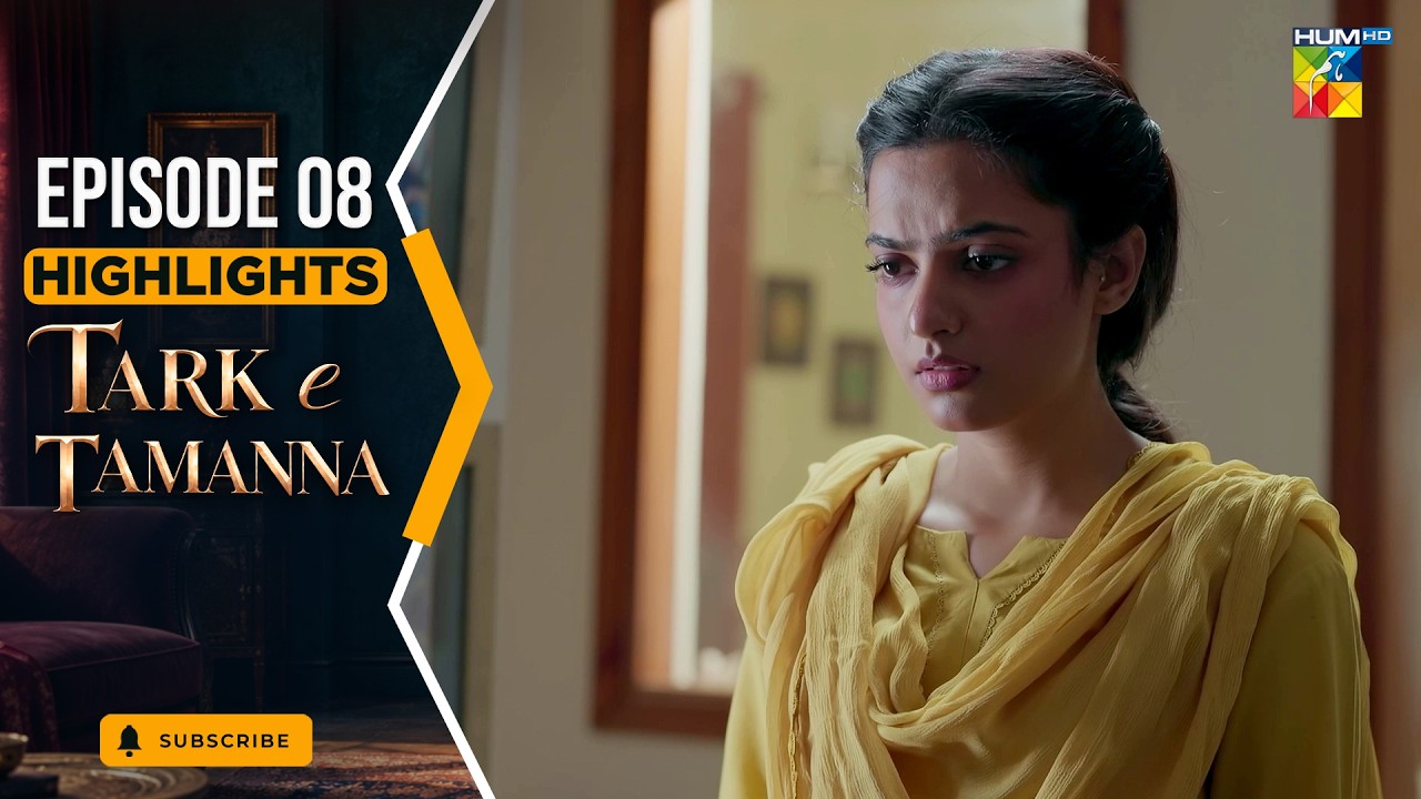 Tark-e-Tamanna - Episode 08 Highlight | ft. Mirza Zain Baig & Janice Tessa | HUM TV
