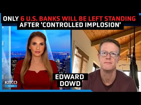 Edward Dowd - 'Emergency' Fed Rate Cut by June! Only 6 US Banks Will Be Left by 2025 Paving Way for CB Digital Currency! - Kitco News