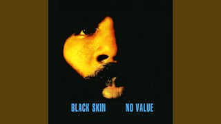 Black Skin No Value