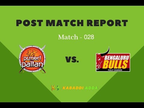 Prokabaddi Season 6, Match 28, Puneri Paltan Vs. Bengaluru Bulls - Post Match Review