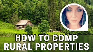 How to Comp Rural Properties