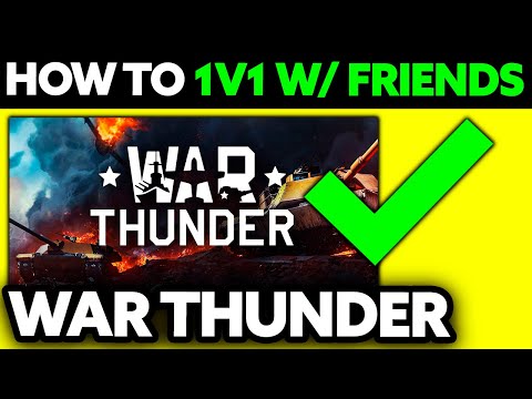 How To 1v1 in War Thunder with Friends (2025) - Step by Step