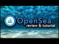 Opensea Tutorial & Review