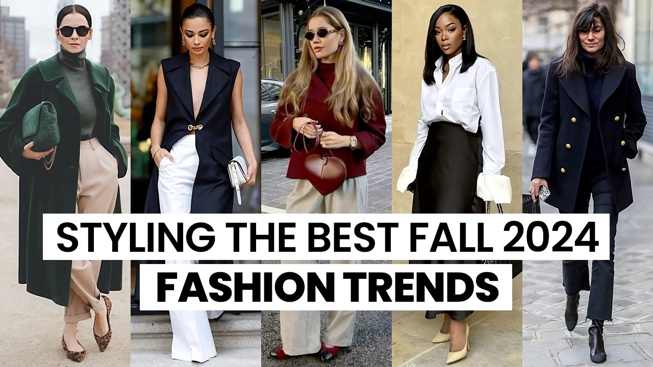 The Best Fall 2024 Fashion Trends (and How to Style Them)