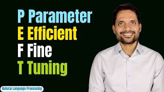 Performance Efficient Fine Tuning (PEFT) | Low Rank Adaptation (LoRA) | Detailed Explanation