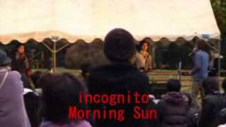 incognito Morning Sun live