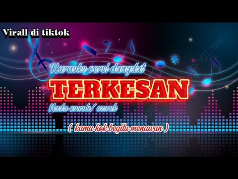 TERKESAN - KARAOKE VERSI DANGDUT VIRALL!! #lestiterkesan