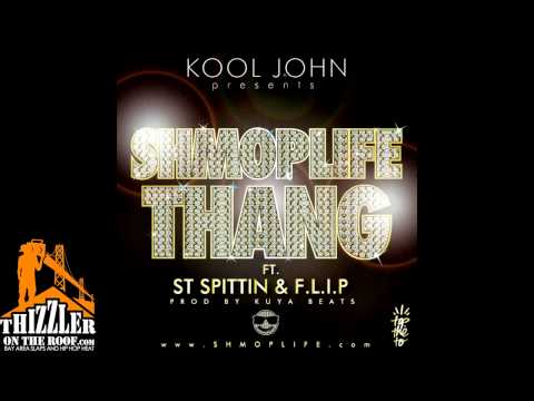 Kool John ft. ST Spittin & F.L.I.P. - Shmoplife Thang (prod. Kuya Beats) [Thizzler.com Exclusive]