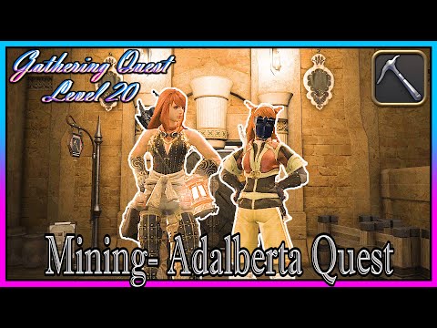 Adalberta Quest Rank 20 "Old Wisdom, New Ways" | Miner 100% Completion | Final Fantasy XIV