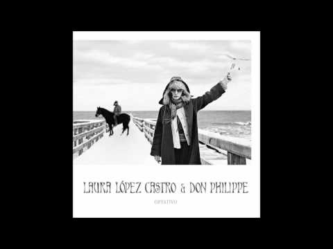 Laura Lopez Castro & Don Philippe - Optativo