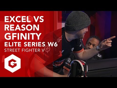 SFV: REASON VS EXCEL FULL MATCH (G3W6 - GFINITY ELITE SERIES SEASON 1)