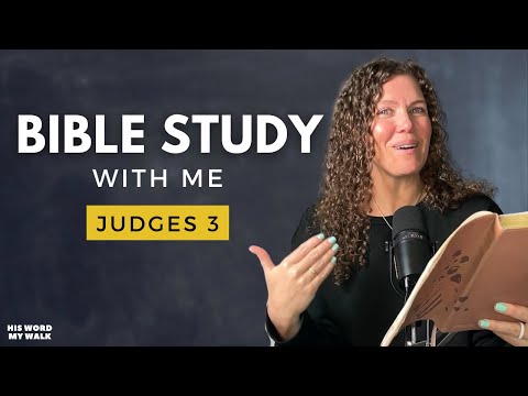 Judges 3 | Who Was Israel's FIRST Judge? [Bible Study WITH Me]