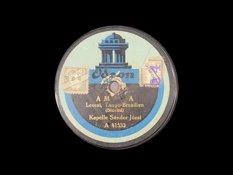 Amapa (Tango-Bresilien) - Kapelle Sándor Józsi (Dajos Béla) - 1921