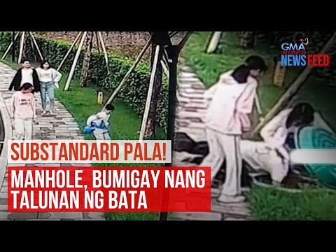 Manhole, bumigay nang talunan ng bata GMA Integrated Newsfeed