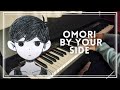 Omori OST - By Your Side (Piano Cover)