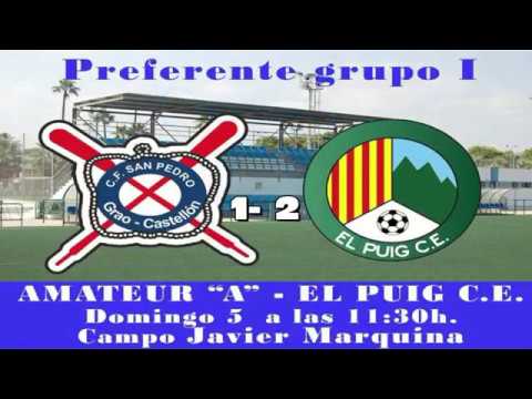 Resumen San Pedro Amateur A 1 - 2 CE El Puig
