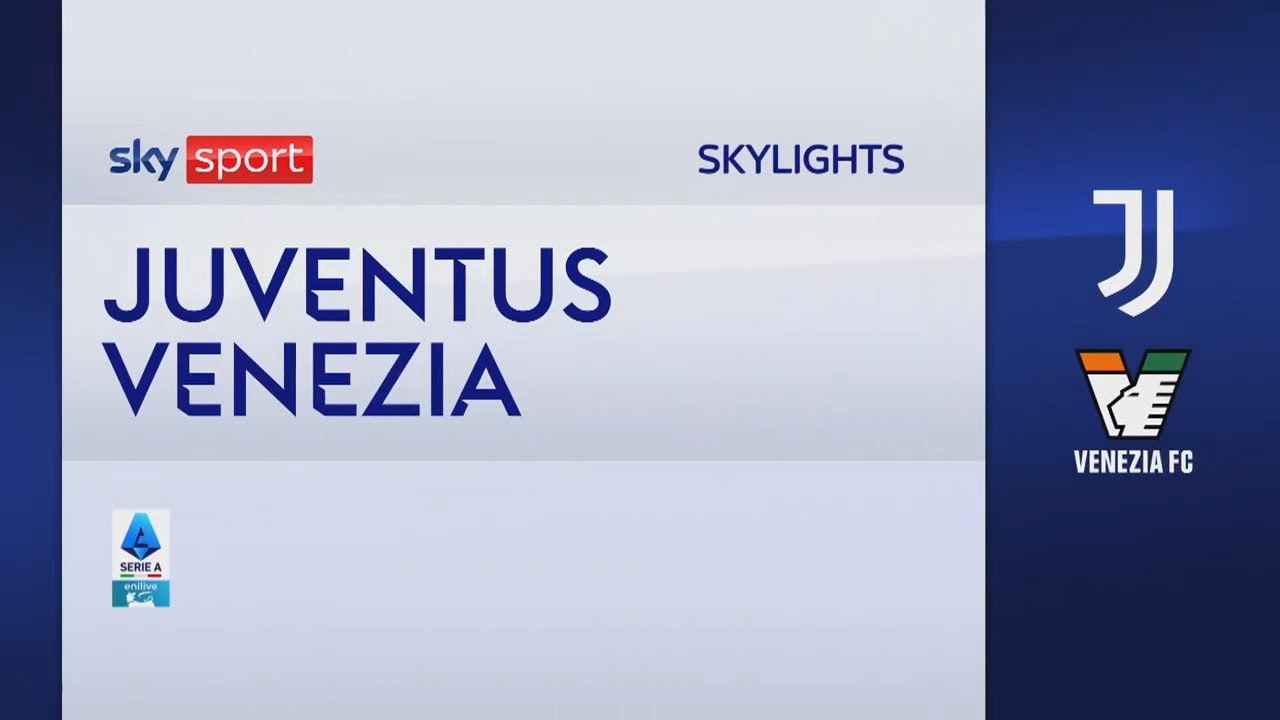 Juventus-Venezia 2-2: gol e highlights | Serie A