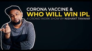 Corona Vaccine and Who will win IPL | Comedy by Nishant Tanwar