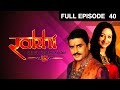 Rakhi Atoot Rishtey Ki Dor Hindi TV Serial Full Ep 40 Ayub Khan Nupur Zee TV