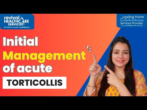 INITIAL MANAGEMENT OF ACUTE TORTICOLLIS !! ll तीव्र टोर्टिकोलिस का आसान इलाज !!