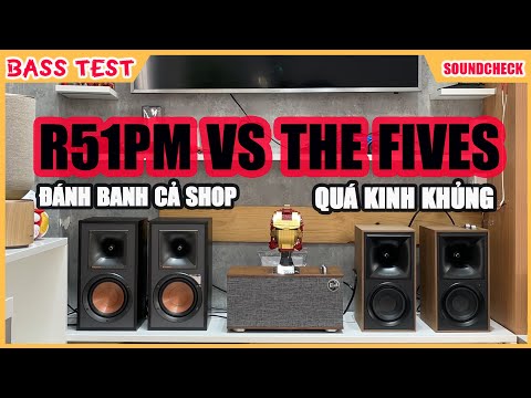 [BASSTEST] KLIPSCH R51PM VS KLIPSCH THE FIVES | quá khủng khiếp , liệu ai sẽ thắng ???