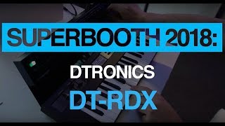 Video thumbnail for Superbooth 2018: DTronics DT-RDX demo by MusicRadar Tech