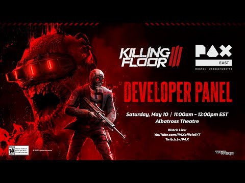 The Art and Design of Killing Floor 3 - PAX East Live Stream