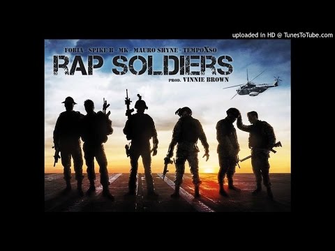 Fobia, Spike B, MK, Mauro Shyne, TempoXso - Rap Soldiers (prod. Vinnie Brown)