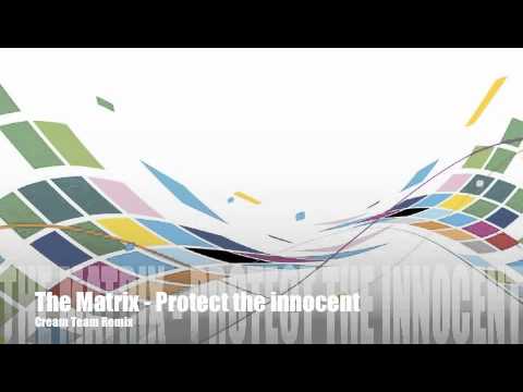 The Matrix - Protect the innocent