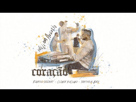 William Augusto, Rodrigo Mozart, Cleber AoCubo e Matheus BIRD - Coração | Clipe Oficial