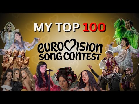 My Top 100 Eurovision Songs of All Time (1981–2025)