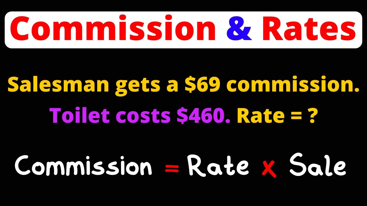 Solve for Commissions and Rates | Word Problems | Eat Pi