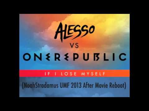 Alesso VS OneRepublic - If I Lose Myself (NoahStradamus UMF 2013 After Movie Reboot)