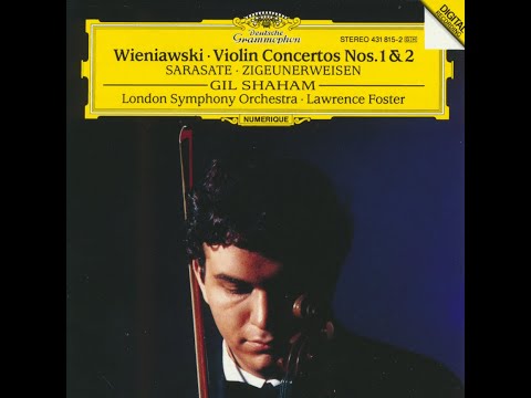 Wieniawski: Violin Concerto No. 2 in D minor, Op. 22 - Gil Shaham, Lawrence Foster, London Symphony