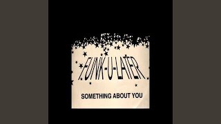 Something About You (Original Mix)