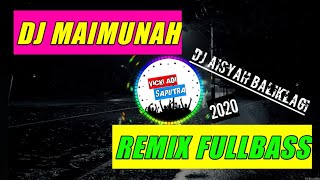 Download lagu DJ AISYAH MAIMUNAH REMIXER TERBARU 2020 mp3 Download lagu DJ AISYAH MAIMUNAH REMIXER TERBARU 2020 mp3