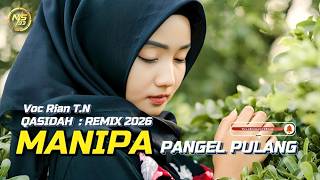 Download lagu LAGU QASIDAH ( MANIPA PANGEL PULANG ) REMIX 2026 MIX - NASIR93 REMIXER mp3