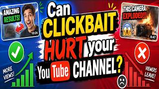 Can clickbait hurt your YouTube channel?