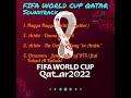 Soundtrack Ost FIFA World Cup Qatar 2022